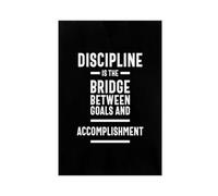 Poster sur toile avec citations inspirantes « Discipline - Is The Bridge between Goals And Achievement » - Décoration de chambre à coucher, bureau, chambre - Cadeau sans cadre : 30 x 45 cm
