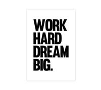 Poster sur toile avec citations inspirantes Work Is Hard Dream Big - Décoration murale pour salon, chambre à coucher, sans cadre : 30 x 45 cm