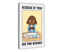 Poster sur toile avec inscription « Kisses If You Do The Dishes » - Décoration de chambre à coucher, bureau, chambre - Cadeau - 30 x 45 cm