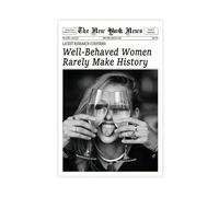 Poster sur toile de journal de New York - Femmes bien comportées qui font rarement l'histoire du féminisme - Noir et blanc - Décoration pour chambre à coucher, bureau, chambre - Cadeau - Sans cadre