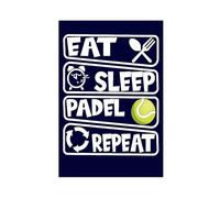 Poster sur toile « Eat Sleep Padel Repeat » - Décoration murale pour salon, chambre à coucher - Sans cadre : 30 x 45 cm