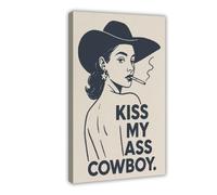 Poster sur toile Kiss My Ass Cowboy - Décoration de chambre à coucher, bureau, chambre - Cadeau - 60 x 90 cm