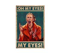 Poster sur toile Oh My Eyes Phoebe Buffay Friends Sitcom pour dortoir, chambre à coucher, décoration murale, décoration de chambre à coucher, paysage sportif, décoration de bureau, cadeau sans cadre,