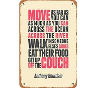 Poster vintage en métal avec citation du chef Anthony Bourdain, Move Get up off the canapé, open your mind, eat, travel the world, Wanderlust 20,3 x 30,5 cm