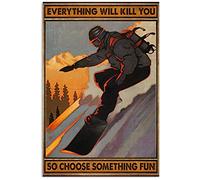 Poster vintage en métal « Everything Will Kill You So Choose Something » - Décoration murale rétro - Cadeau pour bureau, club, maison, cuisine, bar, grotte de personnes, salle de sport, 61 x 81 cm