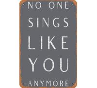 Poster vintage en métal inspiré de No One Sings Like You Anymore 20,3 x 30,5 cm