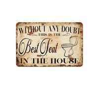 Poster vintage en métal « Without any Doubt This Is The Best Seat In The House » - Pour salle de bain, maison, jardin, magasin, café - 20,3 x 30,5 cm - Look rétro - Pour maison, ferme, garage