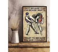 Poster vintage Taekwondo I Do It Because I Can Taekwondo Décoration murale vintage 20,3 x 30,5 cm Cadeau amusant