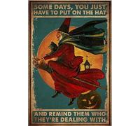 Poster vintage The Witch Rid Broom and Cat Some Days You Just Have to Put On The Hat and Remind Them Who They Dealing with - 20,3 x 30,5 cm