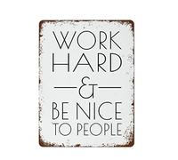 Poster « Work Hard And Be Nice To People » avec dicton de motivation, décoration murale de bureau, affiche en métal 20,3 x 30,5 cm