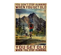 Poster « You Don't Stop Running When You Get Old » - Affiche de course à pied - Cadeau pour les amateurs de sport - Décoration sportive - Plaque en métal nature - 15,2 x 20,3 cm