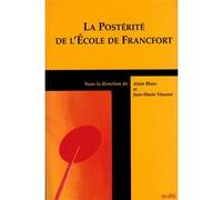 Posterite de l ecole de francfort A. Blanc (Auteur)