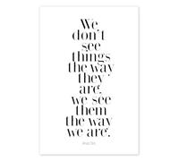Posterlounge Citation d’Anais Nin, We don't see things (anglais) Poster