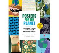 Posters for the Planet: Tear, Paste, Protest: 50 Reusable and Recyclable Posters