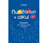 Posters Numération et calcul CP: 20 posters pour l'étude du nombre en collectif
