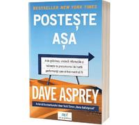 Posteste asa - Dave Asprey, Editie in limba romana