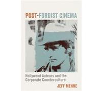 PostFordist Cinema - Jeff Menne - Columbia University Press - Livre en Anglais - Paperback Jeff MenneJeff Menne (Auteur)