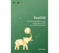 PostGIS - Tous les ingrédients pour concocter un SIG sur de bonnes bases