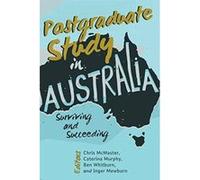 Postgraduate Study in Australia: Surviving and Succeeding - [Version Originale] Inconnu (Auteur)