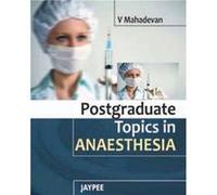Postgraduate Topics in Anaesthesia by Gautam Biswas Gautam Biswas (Auteur)