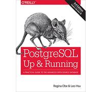 Regina Obe, Leo Hsu – Postgresql: Up and Running – 3e