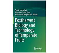 Postharvest Biology And Technology Of Temperate Fruits
