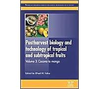 Postharvest Biology And Technology Of Tropical And Subtropical Fruits: Cocona To Mango
