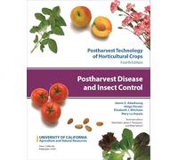 Postharvest Disease and Insect Control (Postharvest Technology of Horticultural Crops)