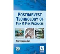 Postharvest Technology Of Fish And Fish Products