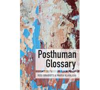 Posthuman Glossary