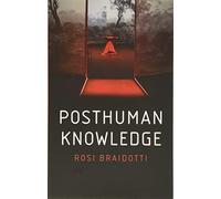 Posthuman Knowledge
