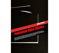 Posthuman Rebel Alliance