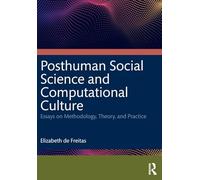 Posthuman Social Science and Computational Culture
