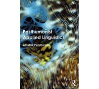 Posthumanist Applied Linguistics