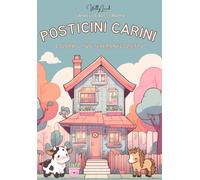 Posticini Carini - Libro da Colorare Kawaii per Tutte le Età: Colora il Tuo Tenero Negozietto: Scopri negozietti adorabili, mercatini e pasticcerie ... da colorare! (Gli Originali WellyLand )