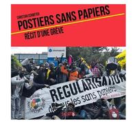 Postiers Sans Papiers - Récit D'une Grève