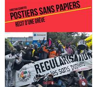 Postiers Sans Papiers - Récit D'une Grève