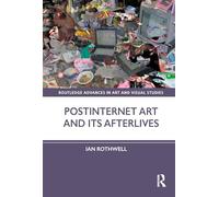 Postinternet Art and Its Afterlives