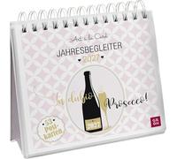 Postkartenkalender 2027: In dubio Prosecco: Der Kult-Wochenkalender zum Aufstellen. Tischkalender mit Spiralbindung und 53 Postkarten zum Heraustrennen.Mit Goldfolie veredelt
