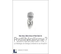 Postlibéralisme ? La Théologie de Georges Lindbeck et sa réception