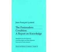 The Postmodern Condition: A report on knowledge