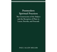 Postmodern Spiritual Practices by Dr Paul Allen Miller Dr Paul Allen Miller (Auteur)