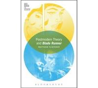 Postmodern Theory and Blade Runner by Flisfeder & Matthew University of Winnipeg & Canada Flisfeder, Matthew (University of Winnipeg, Canada) (Auteur)