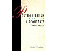 Postmodernism and Its Discontents: Theories, Practices
