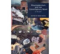 Postmodernism and the Contemporary Novel Bran Nicol (Auteur)