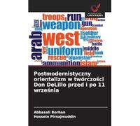 Postmodernistyczny orientalizm w twórczości Don DeLillo przed i po 11 września