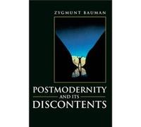 Postmodernity and its Discontents by Zygmunt Universities of Leeds and Warsaw Bauman Inconnu (Auteur)