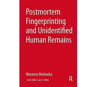 Postmortem Fingerprinting And Unidentified Human Remains
