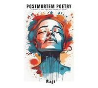 Postmortem Poetry: An Autopsy of every touch, word & wound left behind
