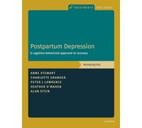 Postpartum Depression: A Cognitive-behavioral Approach to Recovery – Oxford University Press
